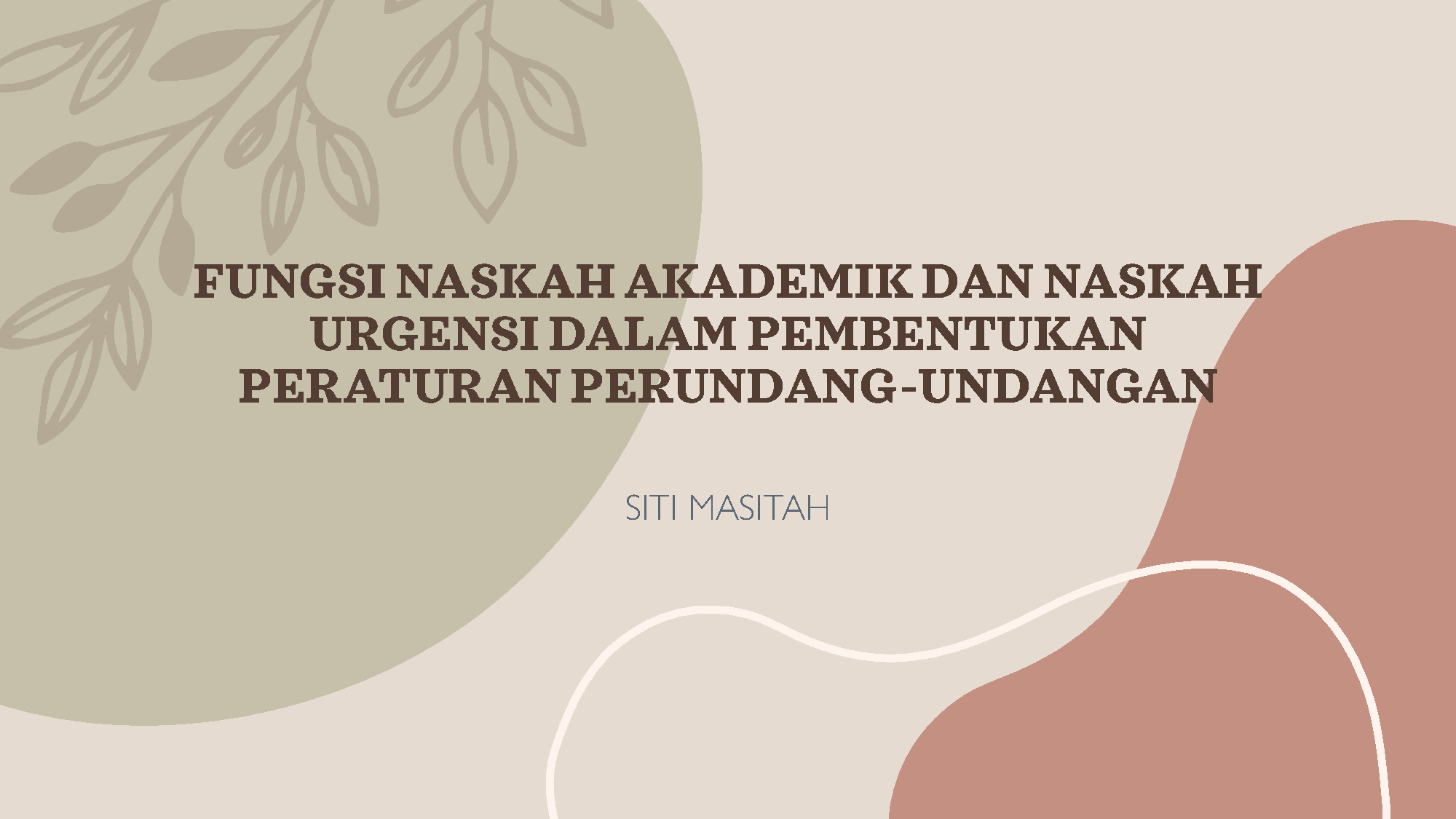 Naskah Akademik & Naskah Urgensi